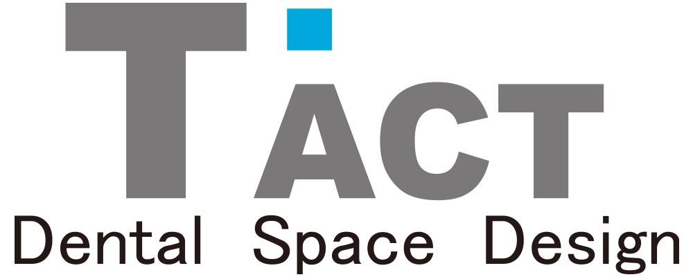 TACT -Dental Space Design-
